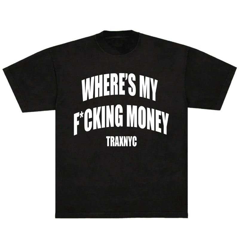 Where's My Money T-Shirt 70993