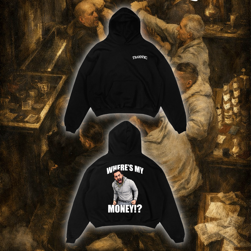Where's My Money Hoodie 71011